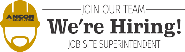Ancon is Growing!  Open Position Announcement-Job Site Superintendent