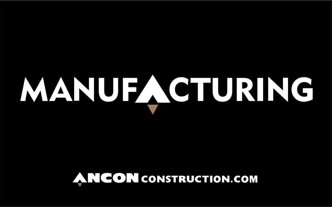 Manufacturers Choose Ancon Construction…Click to Learn Why